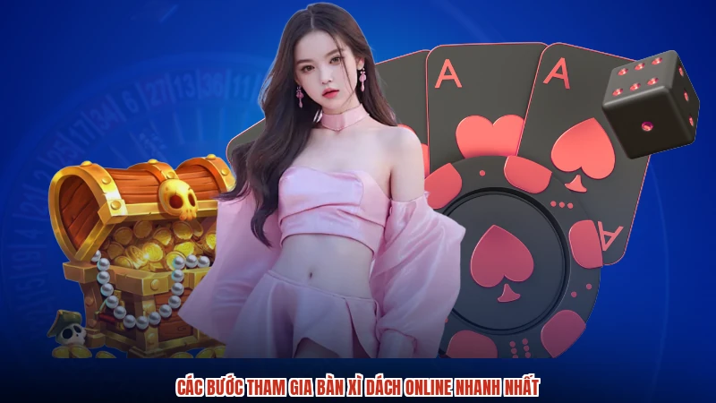 Các bước tham gia bàn Xì Dách online nhanh nhất