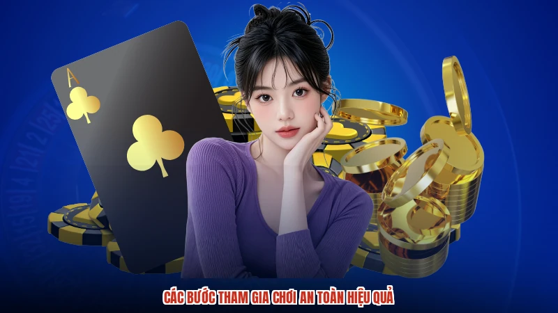 Các bước tham gia chơi an toàn hiệu quả