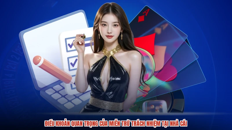 Điều khoản quan trọng của miễn trừ trách nhiệm tại nhà cái