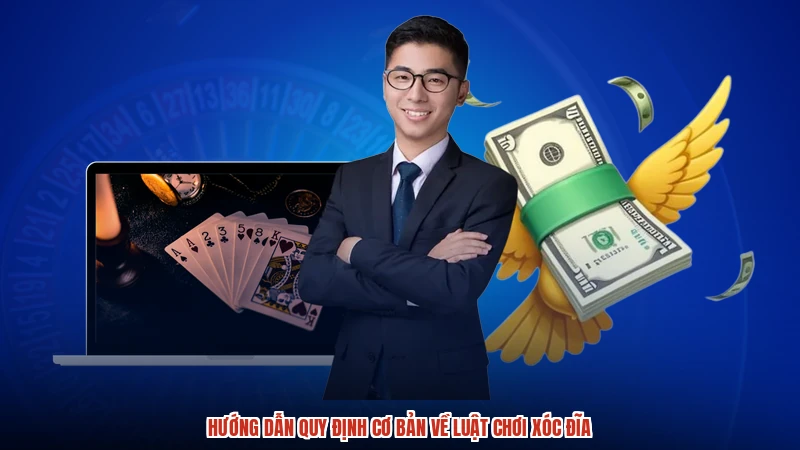 Hướng dẫn quy định cơ bản về luật chơi xóc đĩa