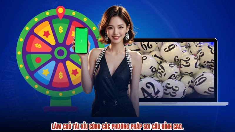 Làm chủ Tài Xỉu cùng các phương pháp soi cầu đỉnh cao.