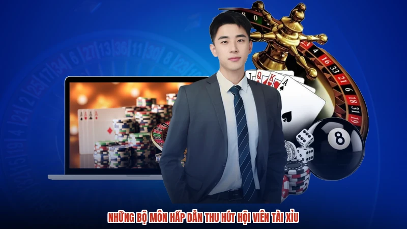 Những bộ môn hấp dẫn thu hút hội viên TÀI XỈU