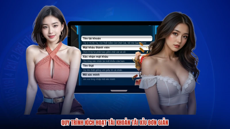 Quy trình kích hoạt TÀI khoản TÀI XỈU đơn giản